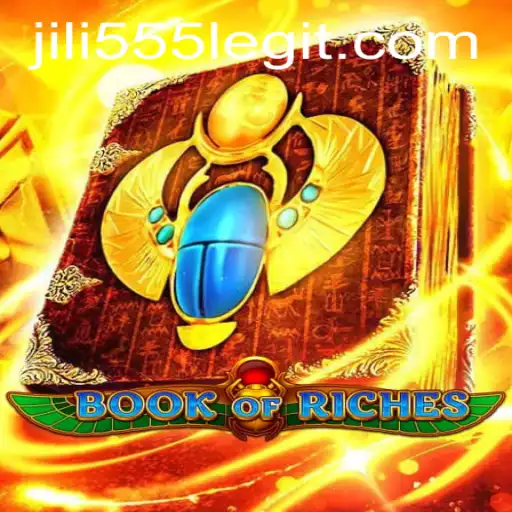 Exploring the Thrilling World of Book of Riches with Jili555