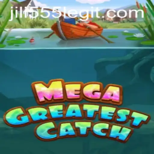 Discover the Thrills of MegaGreatestCatch: A Dive into Jili555's Latest Gaming Sensation