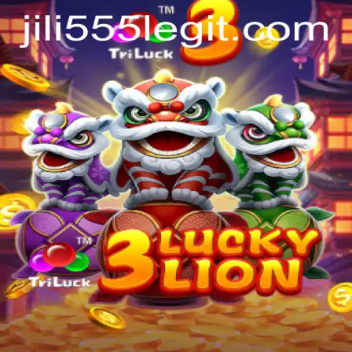 Experience the Thrill of 3LUCKYLION with jili555